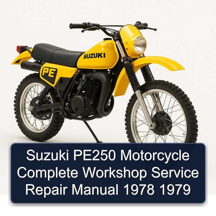 1978-1979 Suzuki PE Series PE250 Motorcycle Service Repair Workshop Manual