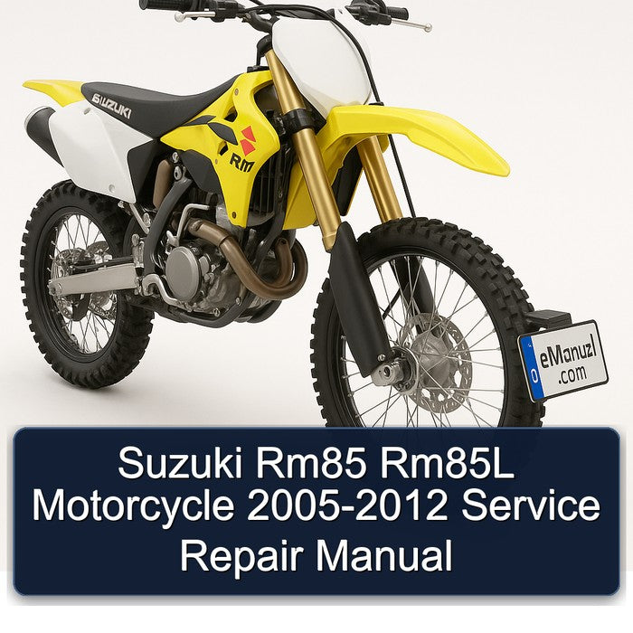 2005-2012 Suzuki RM Series RM85 RM85L Motorcycle Service Repair Workshop Manual