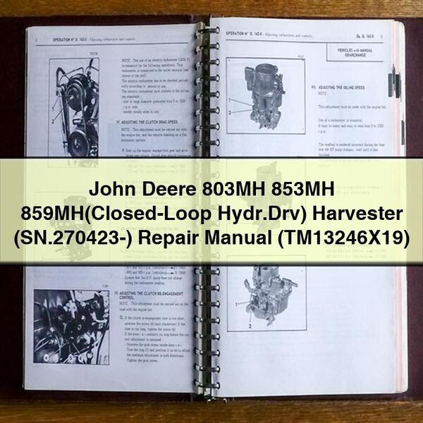 John Deere 803MH 853MH 859mh(closed-loop Hydr.drv) Harvester (sn.270423-) (TM13246X19) Service Repair Workshop Manual