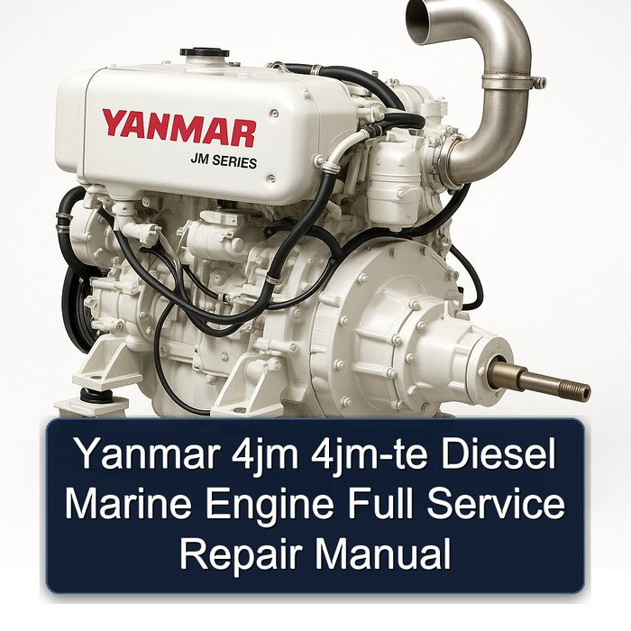Yanmar 4JM 4JM-TE Diesel Marine Engine Service Repair Workshop Manual