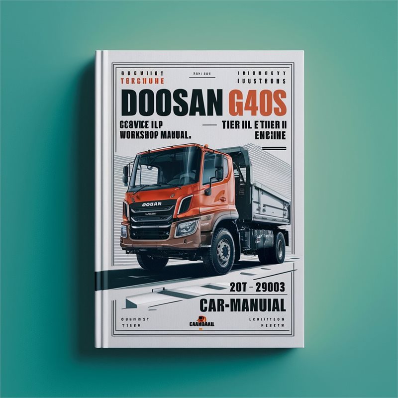 Doosan G355 2 G40S G45S G643E Tier II LP Engine Lift Trucks -(Service Repair Workshop Manual