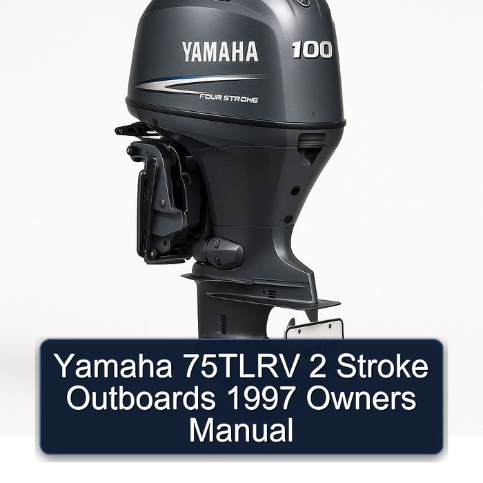 1997 Yamaha 75TLRV 2 Stroke Outboards Owners Owner's Manual