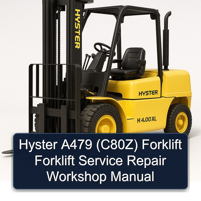 Hyster A479 (C80Z) Forklift Service Repair Workshop Manual