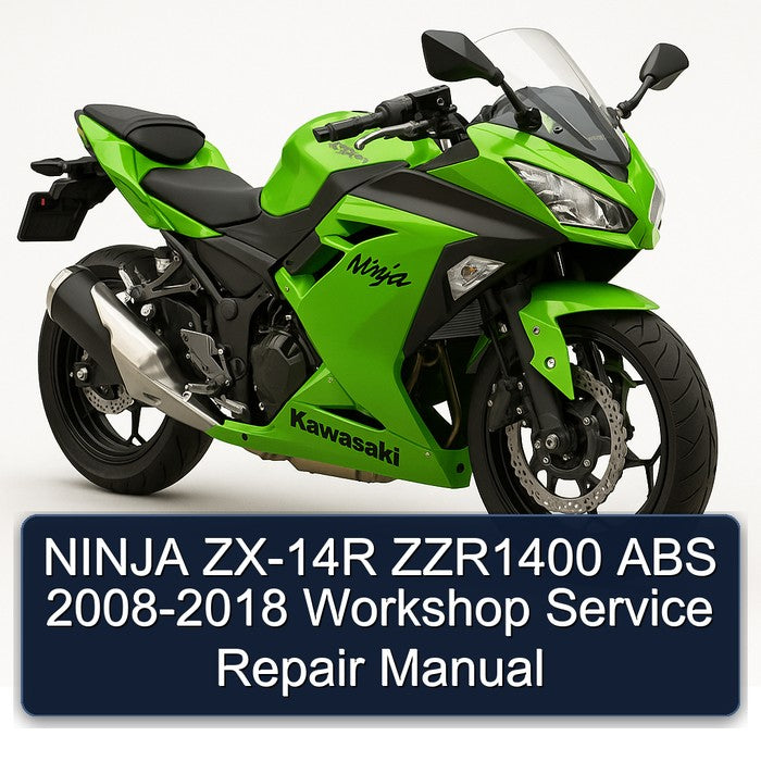 2008-2018 Kawasaki Ninja ZX-14R ZZR1400 ABS Service Repair Workshop Manual
