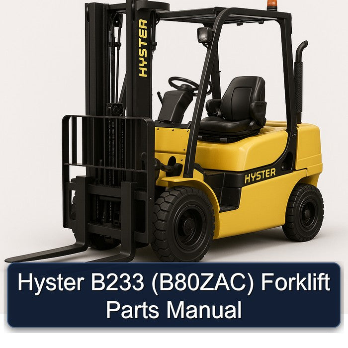 Hyster B233 (B80ZAC) Forklift Parts Catalog