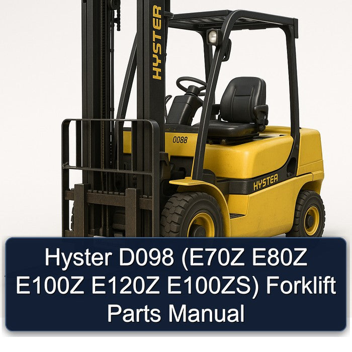 Hyster D098 (e70z E80Z E100Z E120Z E100zs) Forklift Parts Catalog