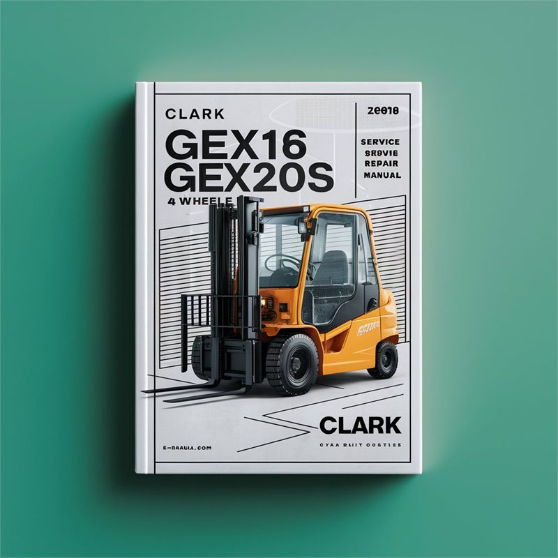 Clark GEX16 GEX18 GEX20S (4 Wheel) GTX16 GTX18 GTX20S (3 Forklift Service Repair Workshop Manual