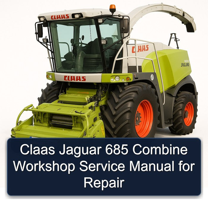 Claas Jaguar 685 Combine Service Repair Workshop Manual