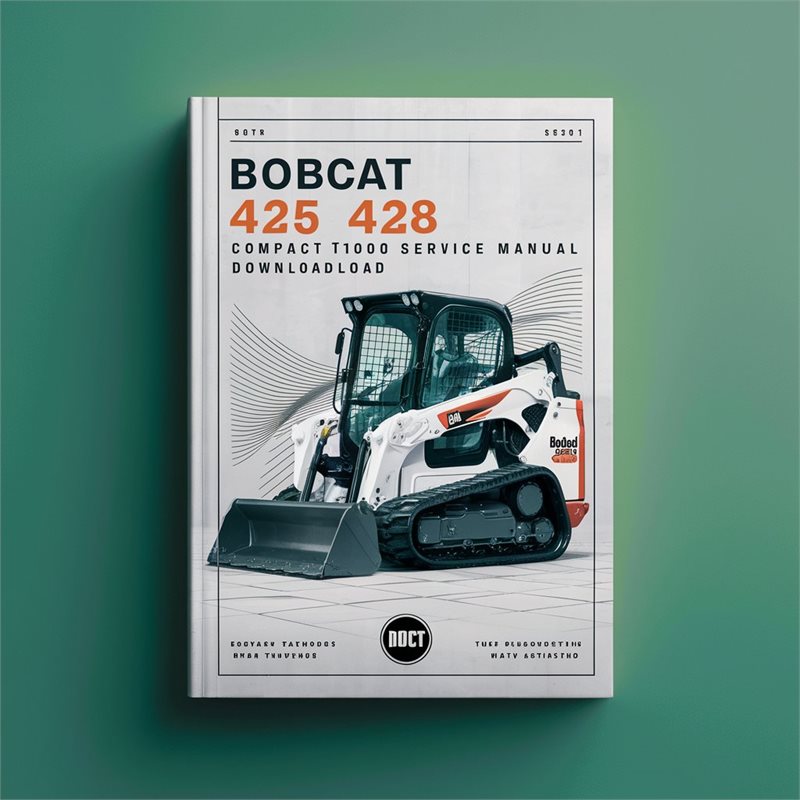 Bobcat 425 428 Compact Excavator Service Repair Workshop Manual
