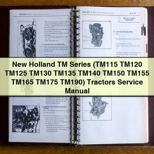 New Holland TM Series (tm115 TM120 TM125 TM130 TM135 TM140 TM150 TM155 TM165 TM175 Tm190) Tractors Service Repair Workshop Manual