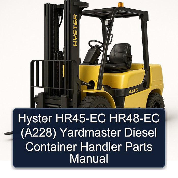 Hyster HR45-EC HR48-EC (A228) Yardmaster Diesel Container Handler Parts Catalog