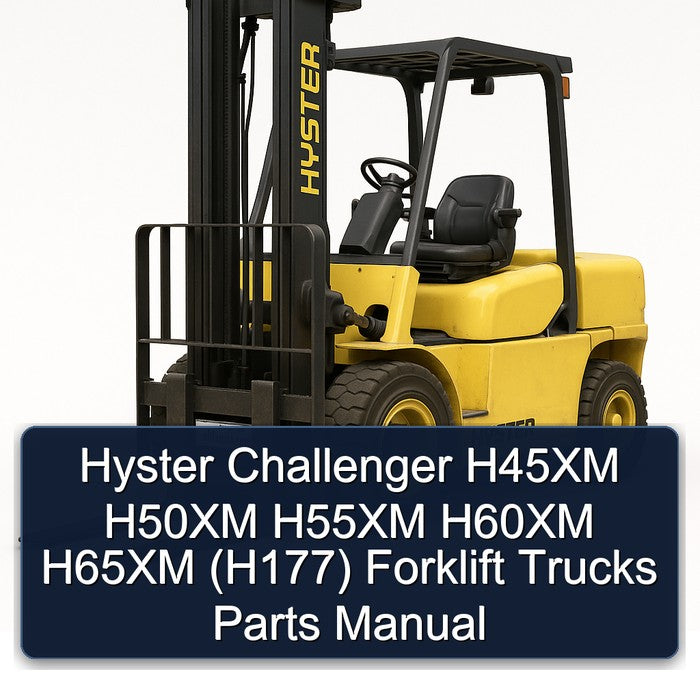 Hyster Challenger H45XM H50XM H55XM H60XM H65XM (H177) Forklift Trucks Parts Catalog