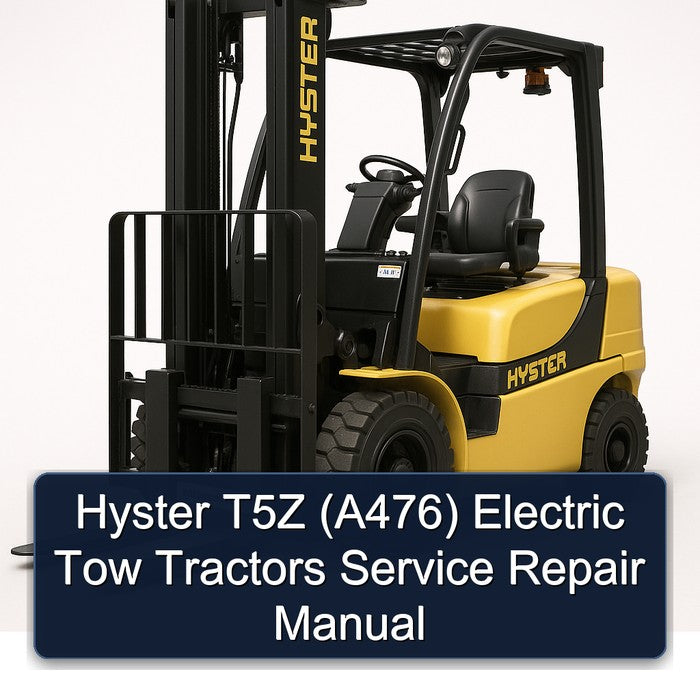 Hyster T5Z (A476) Electric Tow Tractors Service Repair Workshop Manual