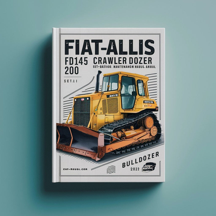 FiatAllis FD145 Crawler Dozer Manual Set - Operation Maintenance Manual and Repair Service Workshop Manual BullDozer