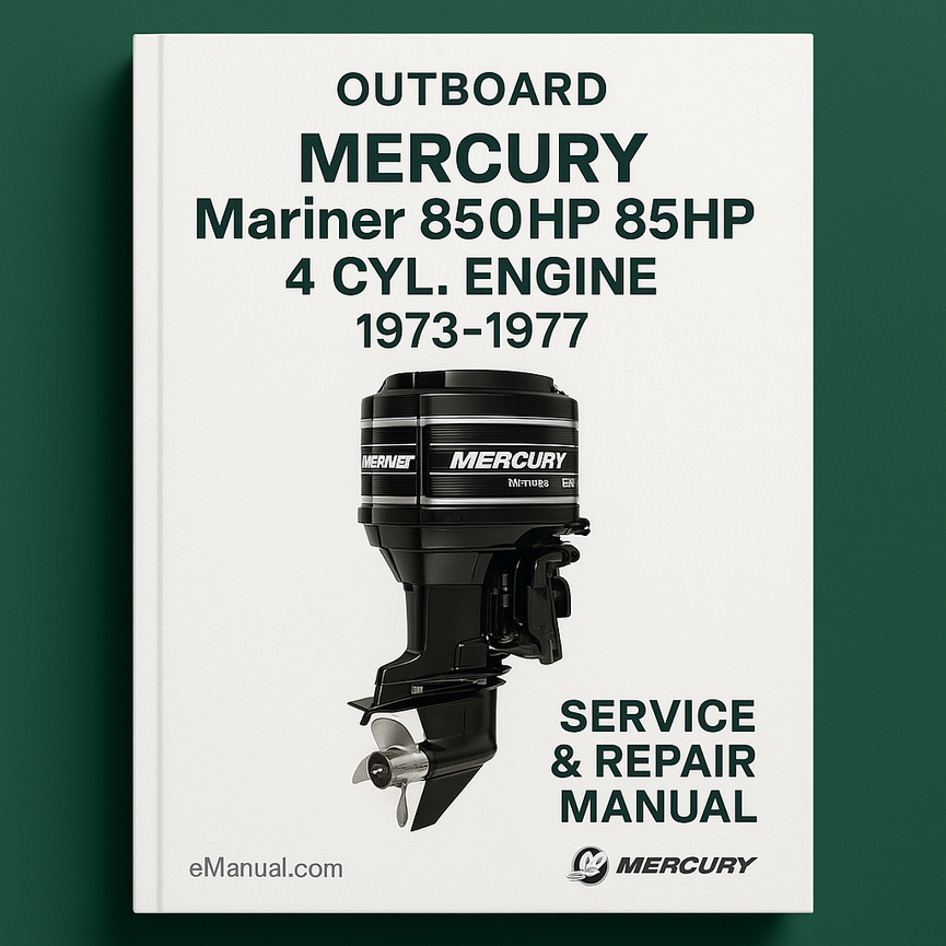 MERCURY Mariner 850HP 85HP 4 CYL. OUTBOARD Engine 1973-1977 Service Repair Manual