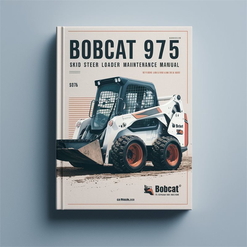 Bobcat 974 975 Skid Steer Loader Operation Maintenance Service Repair Workshop Manual