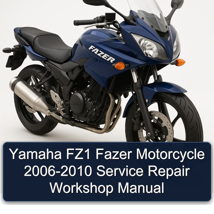 2006-2010 Yamaha Fazer FZ1 Motorcycle Service Repair Workshop Manual