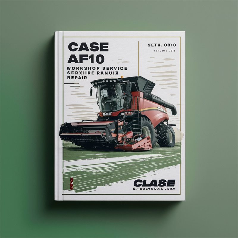 Case AFX 8010 Combine Service Repair Workshop Manual