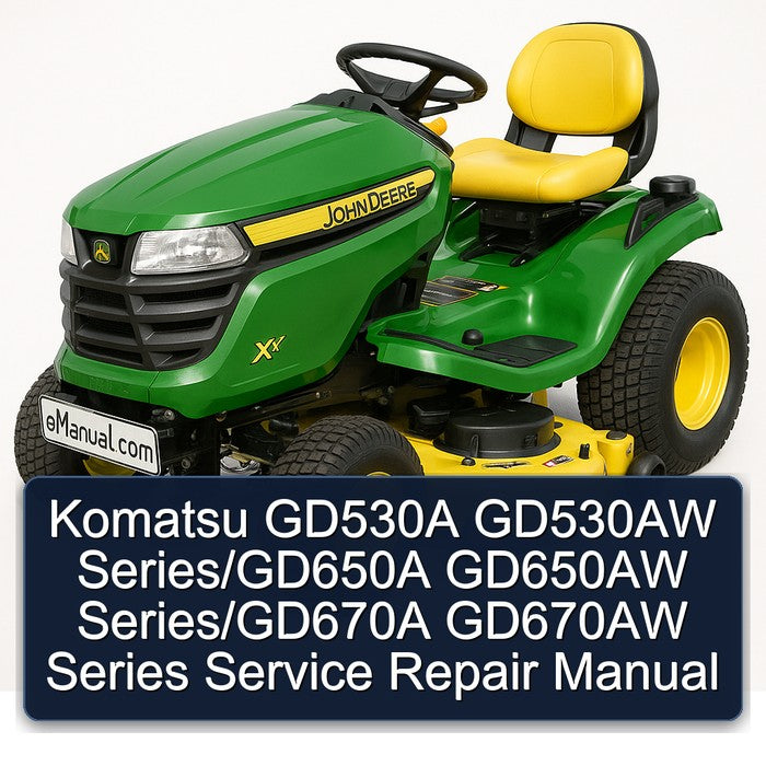 Komatsu GD530A GD530AW Series/gd650a GD650AW Series/gd670a GD670AW Series Service Repair Workshop Manual
