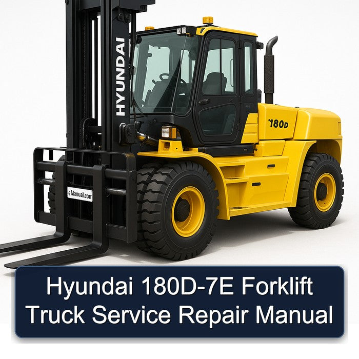 Hyundai 180D-7E Forklift Truck Service Repair Workshop Manual