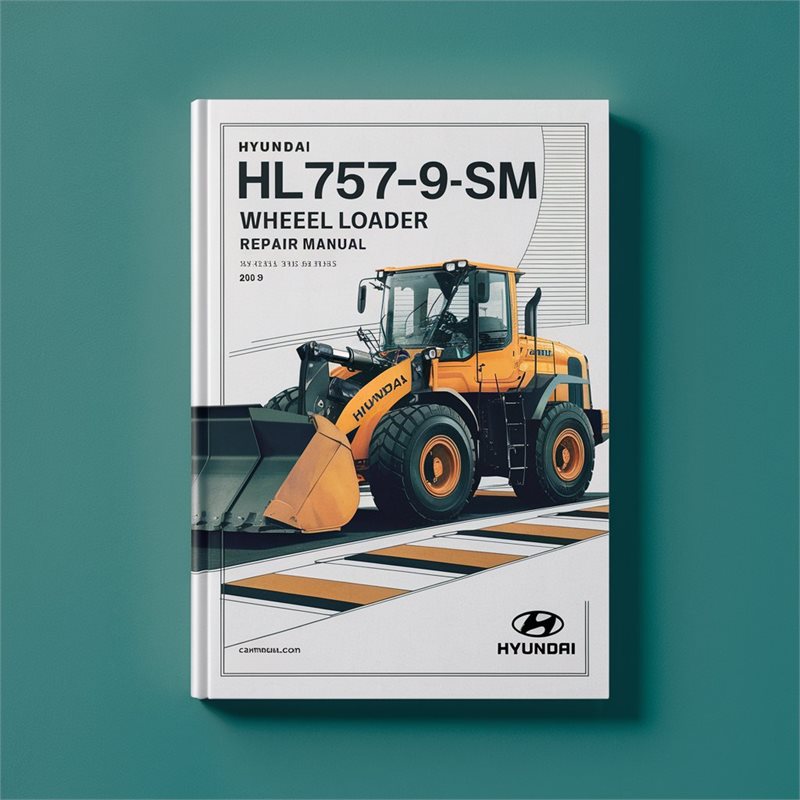 Hyundai HL757-9SM Wheel Loader Service Repair Workshop Manual