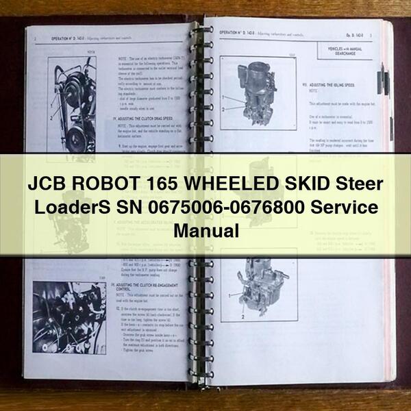 JCB Robot 165 Wheeled Skid Steer Loaders SN 0675006-0676800 Service Repair Workshop Manual