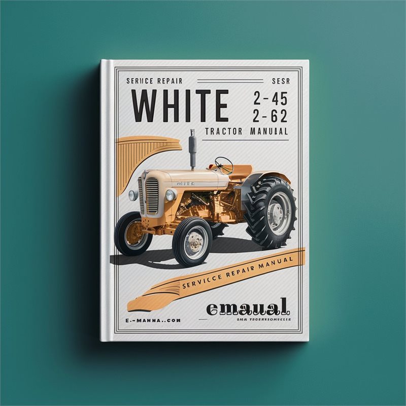 White 2-45 2-62 Tractors Service Repair Workshop Manual