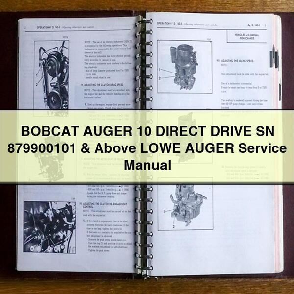 Bobcat Auger 10 Direct Drive SN 879900101 Above Lowe Service Repair Workshop Manual
