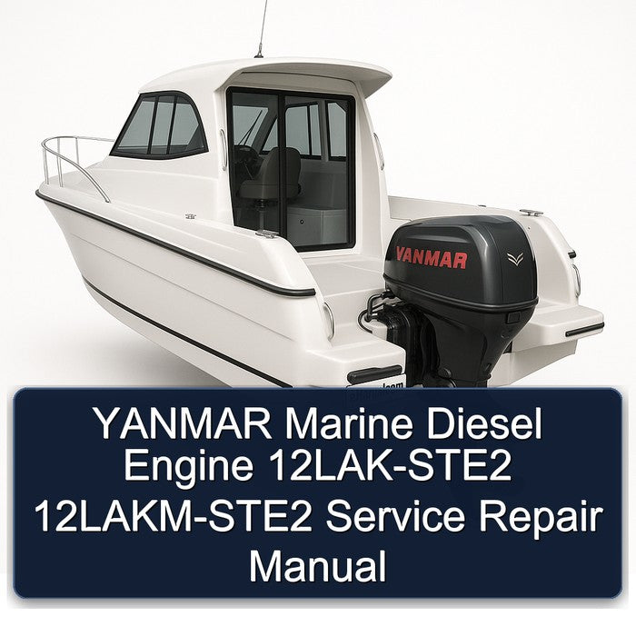 Yanmar Marine Diesel Engine 12LAK-STE2 12lakm-ste2 Service Repair Workshop Manual