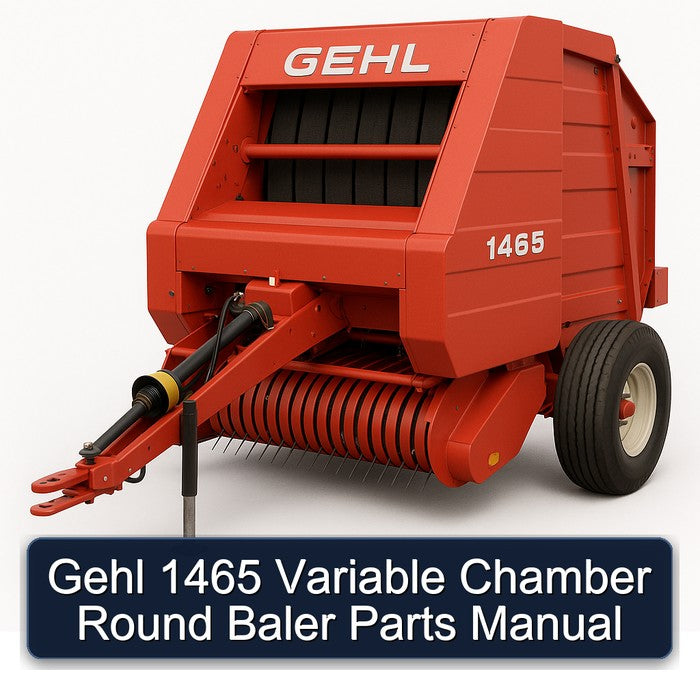 Gehl 1465 Variable Chamber Round Baler Parts Catalog