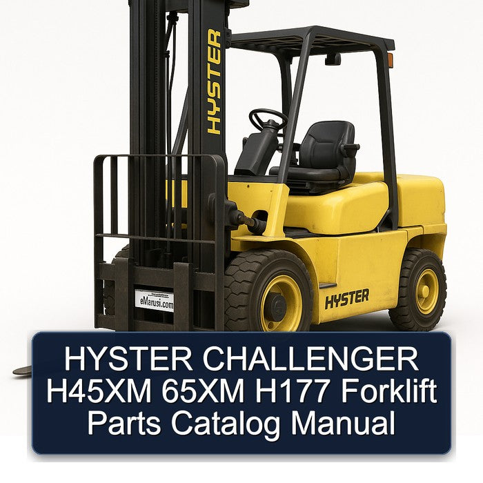 Hyster Challenger H45XM 65XM H177 Forklift Parts Catalog