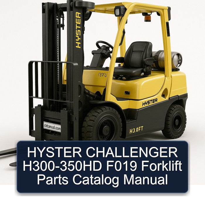 Hyster Challenger H300-350HD F019 Forklift Parts Catalog