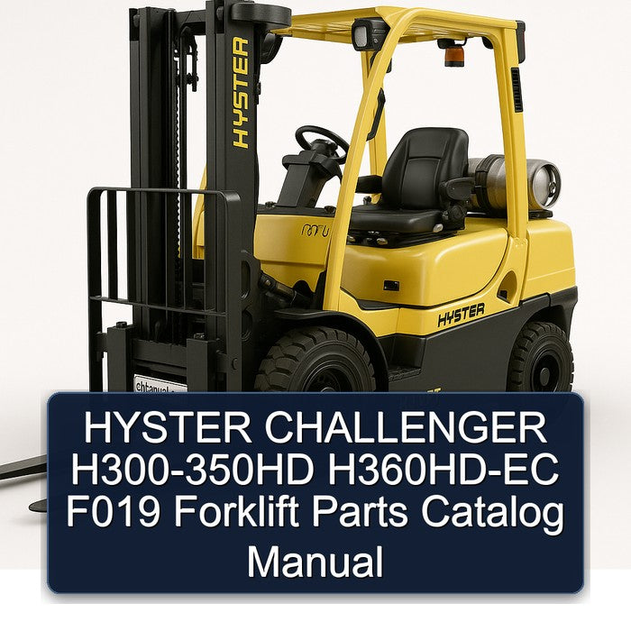 Hyster Challenger H300-350HD H360hd-ec F019 Forklift Parts Catalog