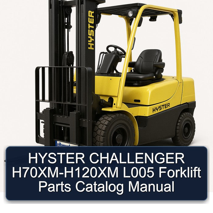 Hyster Challenger H70xm-h120xm L005 Forklift Parts Catalog