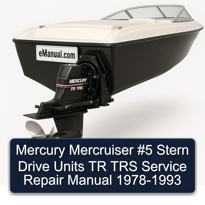 1978-1993 Mercury Mercruiser 5 Stern Drive Units TR TRS Service Repair Workshop Manual