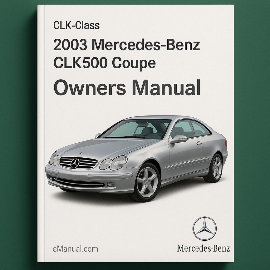 2003 Mercedes-Benz CLK-Class CLK500 Coupe Owners Manual