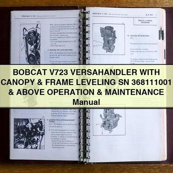 Bobcat V723 Versahandler Canopy Frame Leveling SN 368111001 Above Operation Service Repair Workshop Manual