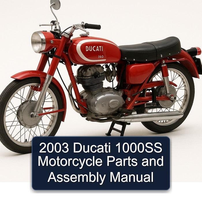 2003 Ducati 1000SS Motorcycle Parts Assembly Service Repair Workshop Manual