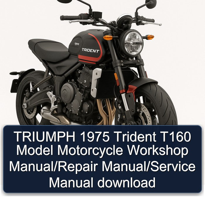 1975 Triumph Trident T160 Model Motorcycle Service Repair Workshop Manual
