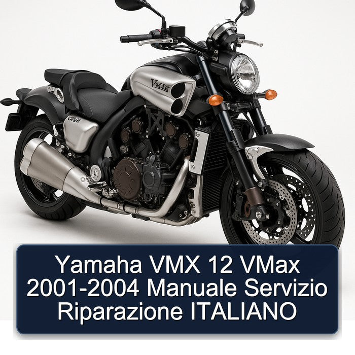 2001-2004 Yamaha Vmax VMX 12 - Manuale Servizio Riparazione Italiano Service Repair Workshop Manual