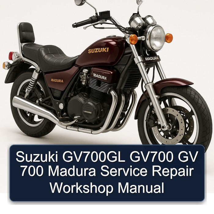 Suzuki Madura GV700GL GV700 Gv 700 Service Repair Workshop Manual