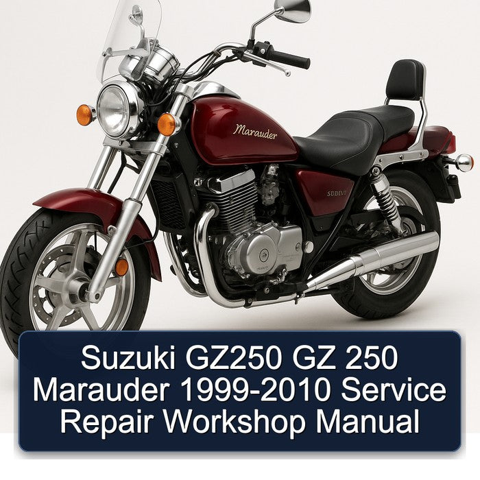 1999-2010 Suzuki Marauder Models GZ250 Gz 250 Service Repair Workshop Manual