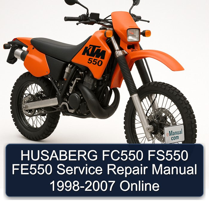 1998-2007 KTM 550 Husaberg FC550 FS550 FE550 - Online Service Repair Workshop Manual