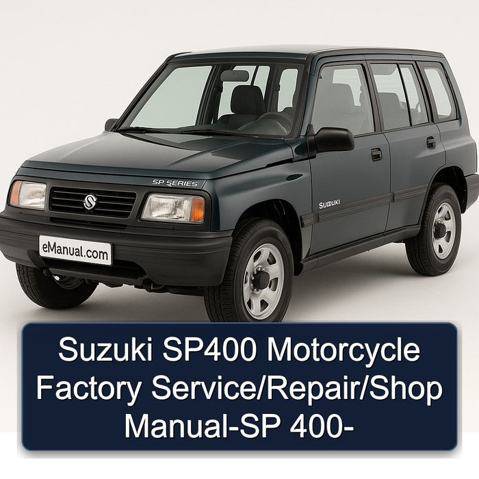Suzuki SP Series SP400 Motorcycle / shop sp 400 Service Repair Workshop Manual