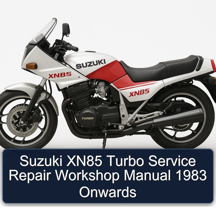 1983 Suzuki XN85 Turbo Onwards Service Repair Workshop Manual