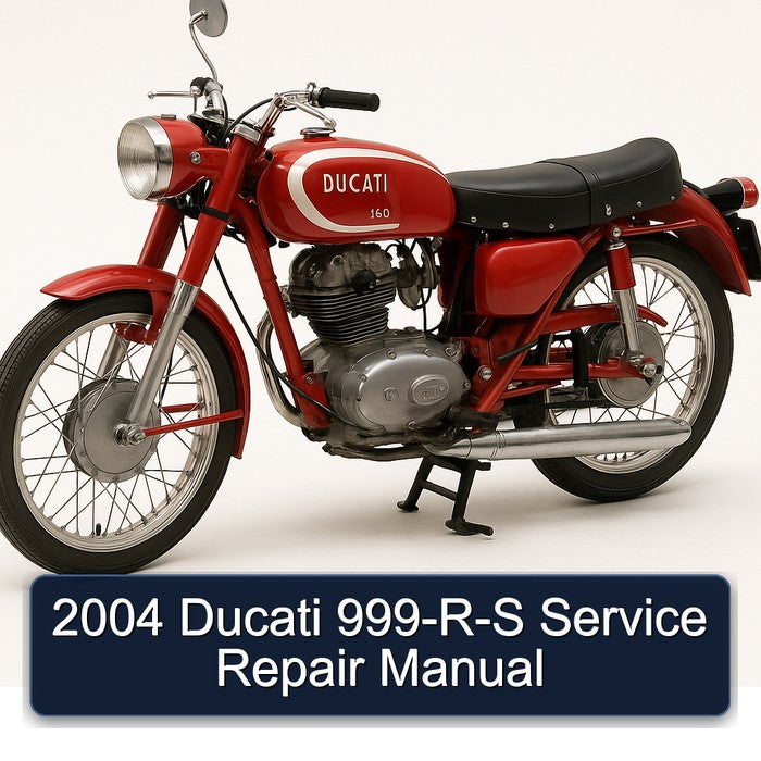 2004 Ducati 999 R-S Service Repair Workshop Manual