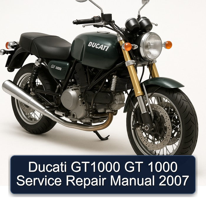 2007 Ducati 1000 GT1000 GT Service Repair Workshop Manual