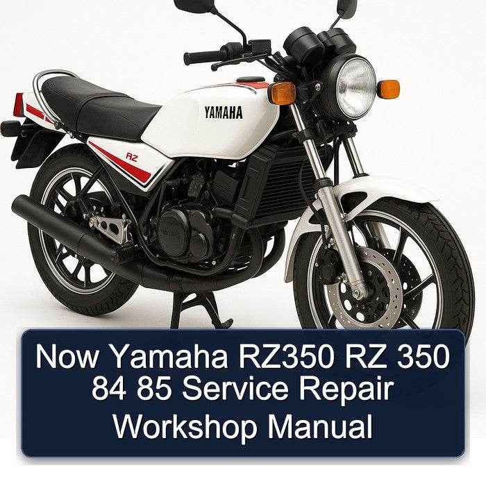 Yamaha RZ Models Now RZ350 350 84 85 Service Repair Workshop Manual