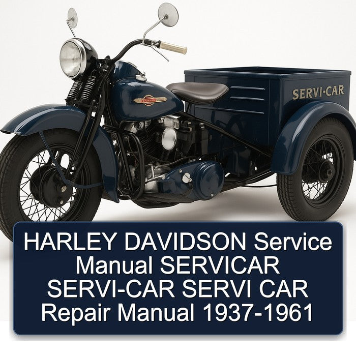 1961 Harley Davidson Servi Car Servicar SERVI-CAR 1937 Service Repair Workshop Manual