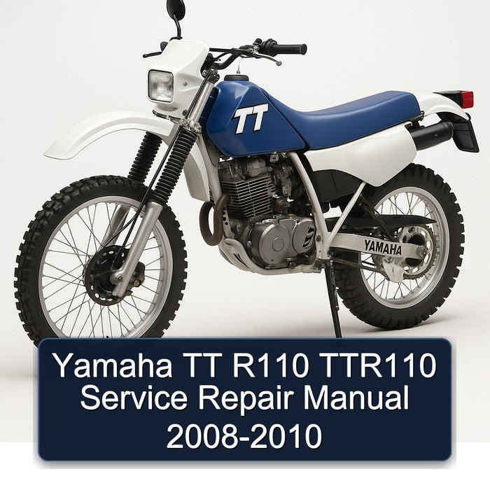 2008-2010 Yamaha TTR Models TT R110 TTR110 Service Repair Workshop Manual